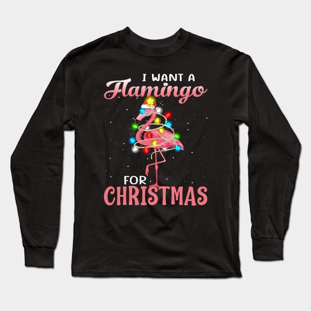 I Want A Flamingo For Christmas Pajama Holiday Xmas Gifts Long Sleeve T-Shirt by intelus